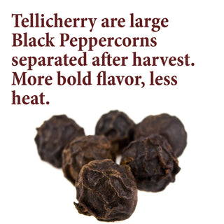 Tellicherry Black Peppercorns
